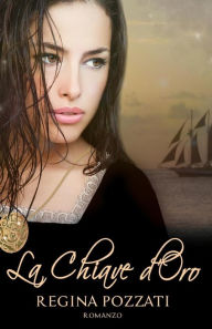 Title: La Chiave d'Oro, Author: Regina Pozzati