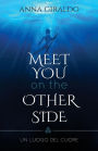 Meet you on the other side: Un luogo del cuore