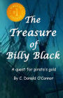 The Treasure of Billy Black: A quest for pirate's gold