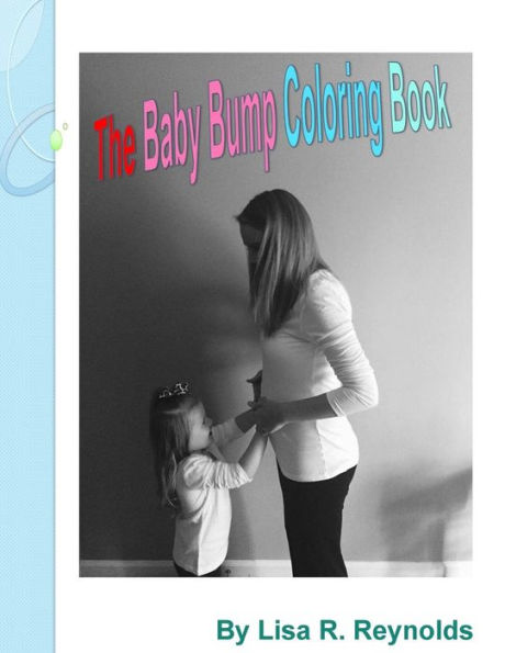 The Baby Bump Coloring Book