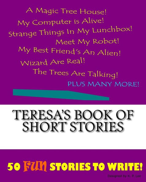 Teresa's Book Of Short Stories