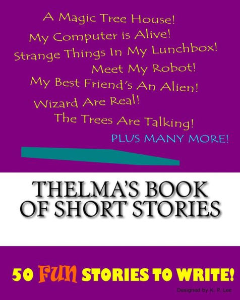 Thelma's Book Of Short Stories