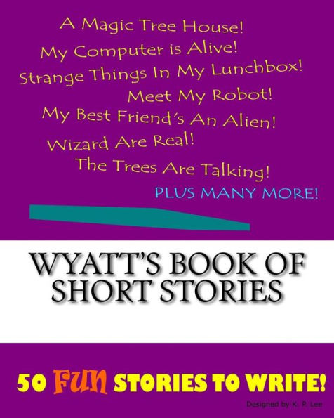 Wyatt's Book Of Short Stories