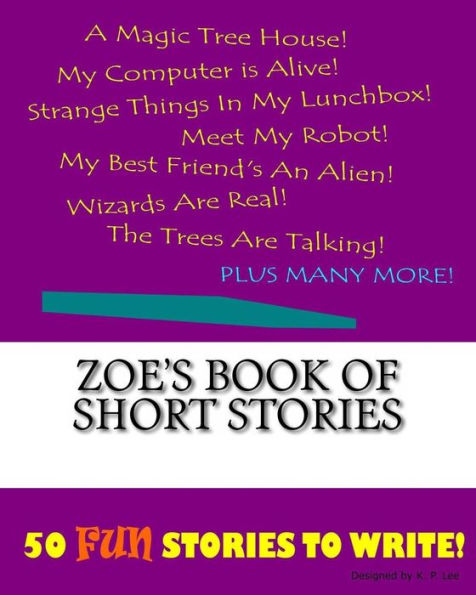 Zoe's Book Of Short Stories