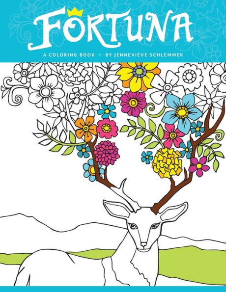 Fortuna Coloring Book: Color more, stress less in this coloring book for adults