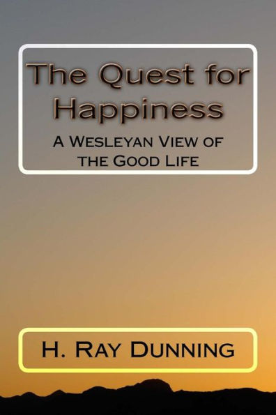 The Quest for Happiness: A Wesleyan View of the Good Life