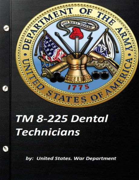 TM 8-225 Dental Technicians by United States. War Department