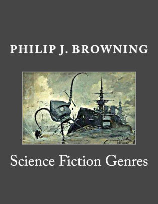 Science Fiction Genres Reference Guide Citation Source By Philip J Browning Paperback Barnes Noble