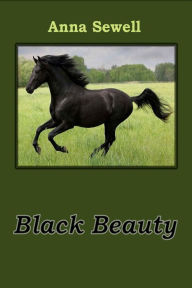 Title: Black Beauty, Author: Anna Sewell