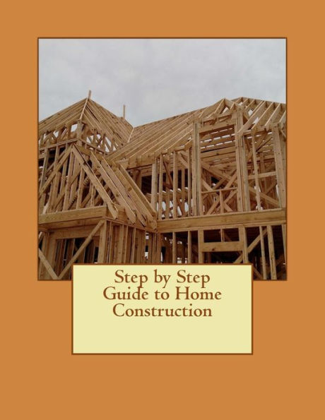 Step by Step Guide to Home Construction