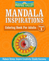 Title: Mandala Inspirations: Coloring Book For Adults (Volume-1), Author: Inspire Valley