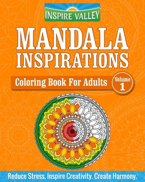 Mandala Inspirations: Coloring Book For Adults (Volume-1)