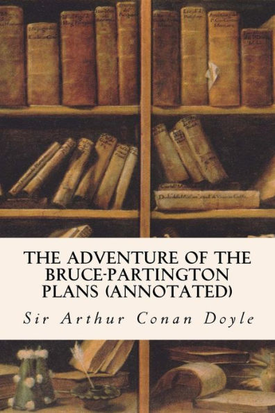 The Adventure of the Bruce-Partington Plans (annotated)