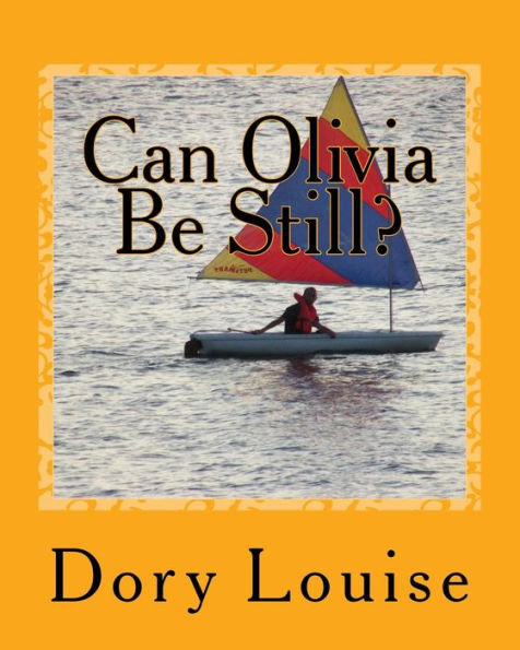 Can Olivia Be Still: Meditations for Children