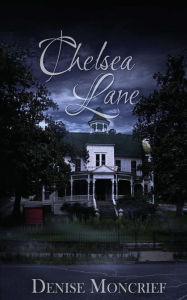 Title: Chelsea Lane, Author: Denise Moncrief