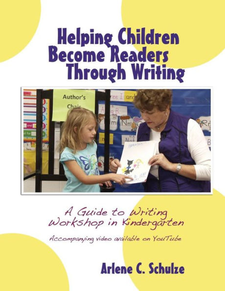 Helping Children Become Readers Through Writing