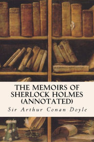 The Memoirs of Sherlock Holmes (annotated)