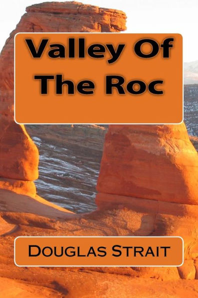 Valley Of The Roc