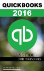 Quickbooks 2016: A Guide for Beginner's