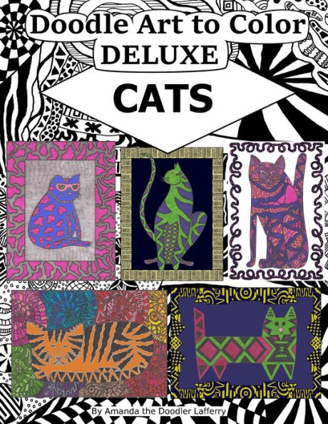 Doodle Art to Color Deluxe: Cats