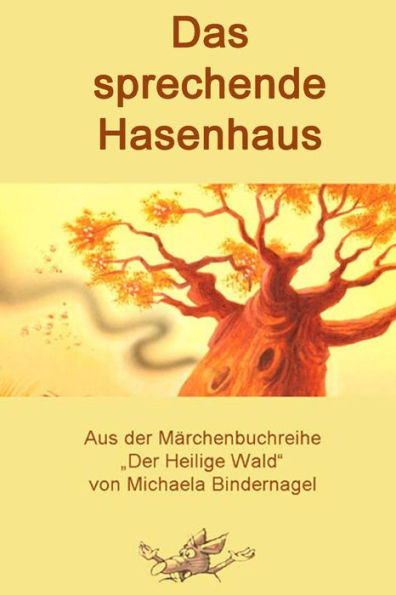 Das sprechende Hasenhaus