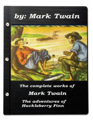 Title: The complete works of Mark Twain The adventures of Huckleberry Finn, Author: Mark Twain