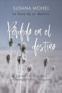 Perdido en el destino: La llave de su destino