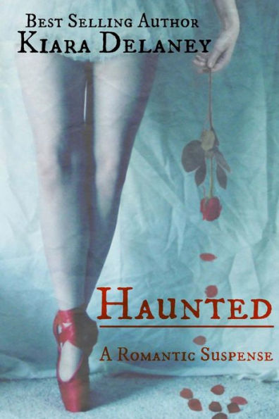 Haunted: A Romantic Suspense