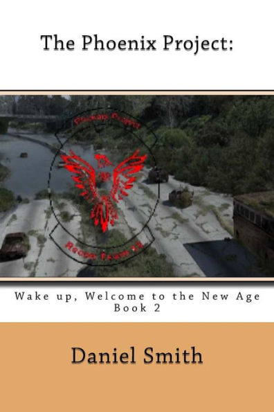 The Phoenix Project: : Wake up, Welcome to the New Age