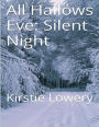 All Hallow's Eve: Silent Night: Kirstie Lowery