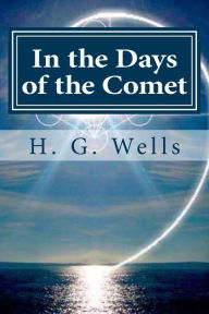 Title: In the Days of the Comet, Author: Hollybook