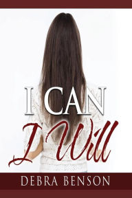 Title: I Can I Will, Author: Debra Benson