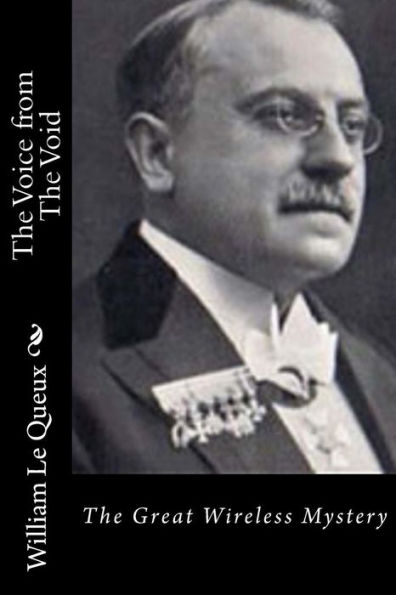 The Voice from The Void: The Great Wireless Mystery