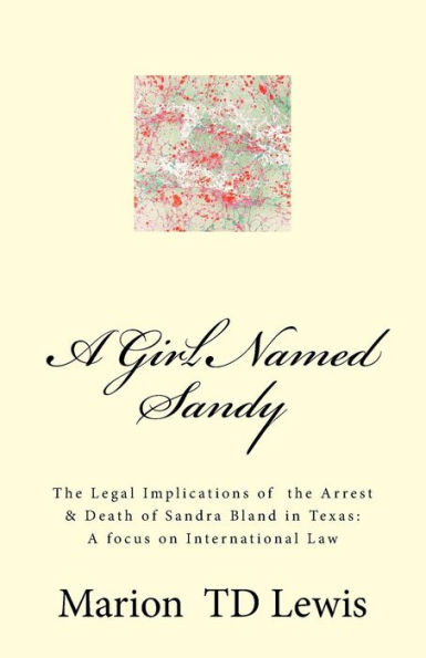 A Girl Named Sandy: The Life, Legacy & Death of Sandra Bland