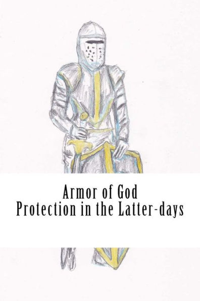 Armor of God: Protection The Latter-days