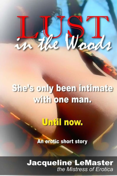Lust in the Woods: A Jake and Lee story