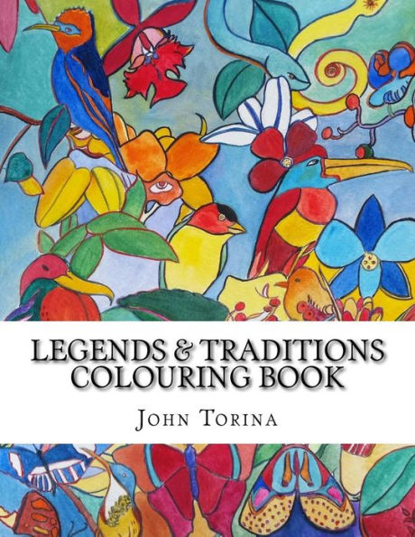 Legends & Traditions Coloring Book: Get deep into a world of colors and creativity