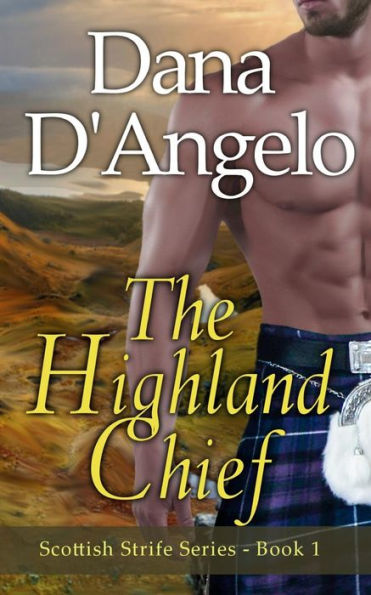 The Highland Chief: Scottish Strife Series