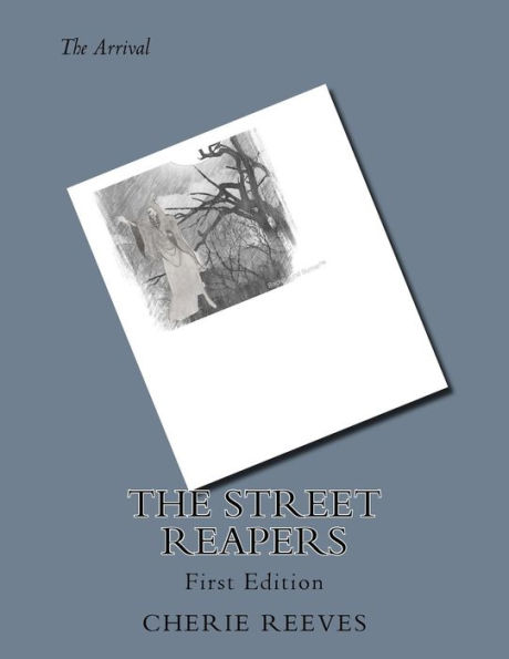 The Street Reapers: The Arrival