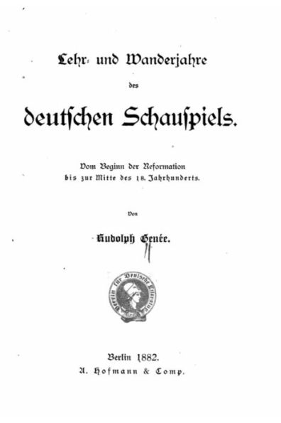 Lehr und Wanderjahre des deutschen Schauspiels