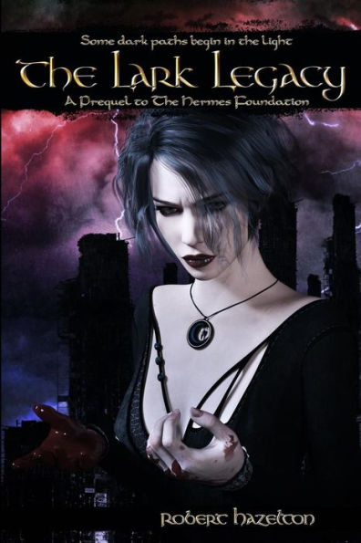 The Lark Legacy: A Prequel to The Hermes Foundation