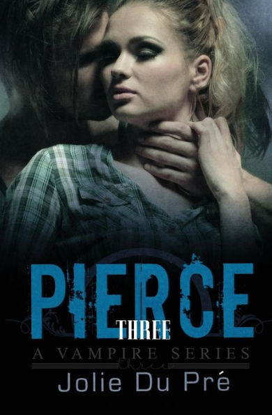 Pierce: A Vampire Series: Novella 3