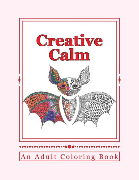 Creative Calm: A Relaxing Color Therapy Book