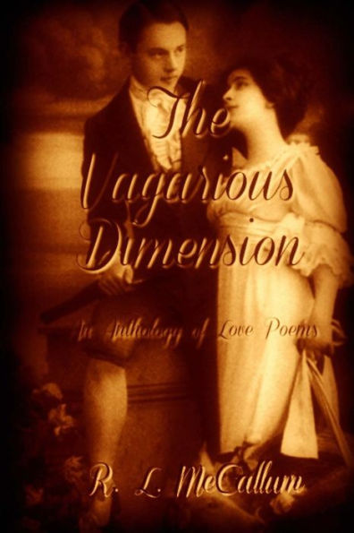 The Vagarious Dimension: An Anthology of Love Poems