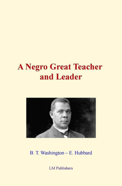 A Negro Great Teacher and Leader