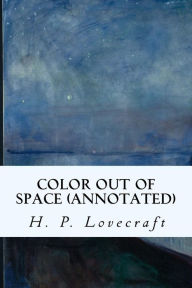 Title: Color Out of Space (annotated), Author: H. P. Lovecraft