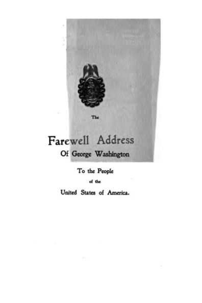 The Farewell Address of George Washington to the People of the United States of America