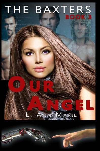 The Baxters: Our Angel: Book 3