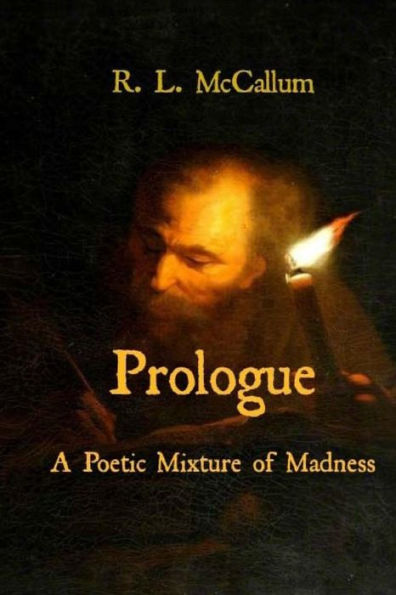 Prologue: A Poetic Mixture of Madness