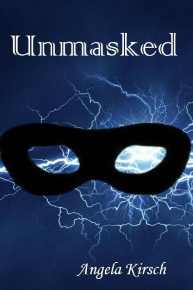 Unmasked